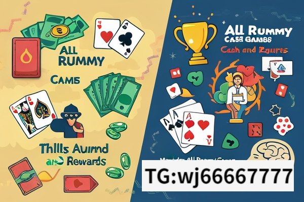 All Rummy Cash Games: Thrills and Rewards, Mastering All Rummy Cash Games: Strategies, Insights, and Winning Tips