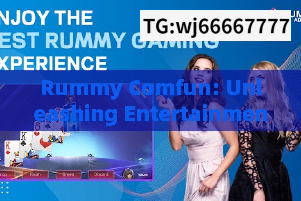 Rummy Comfun: Unleashing Entertainment, Rummy Comfun: Enhancing Social Engagement Through Online Gaming