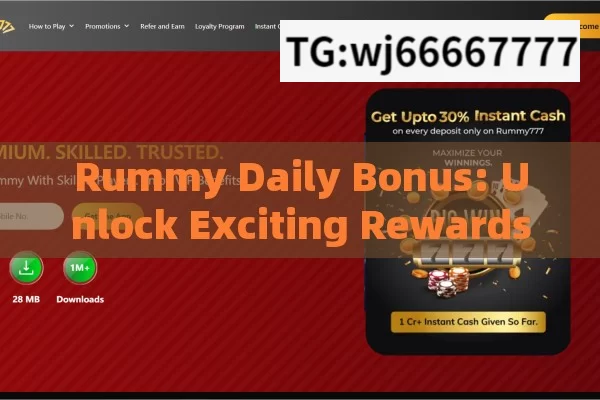 Rummy Daily Bonus: Unlock Exciting Rewards