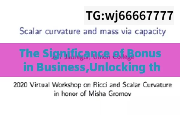 The Significance of Bonus in Business,Unlocking the Power of Bonus: Boosting Morale and Productivity