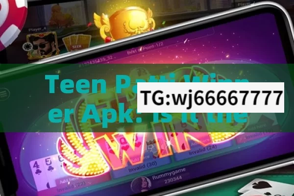 Teen Patti Winner Apk: Is It the Ultimate Gaming Solution?