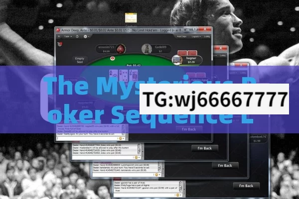 The Mysterious Poker Sequence List: Unraveling the Order in the World of Poker