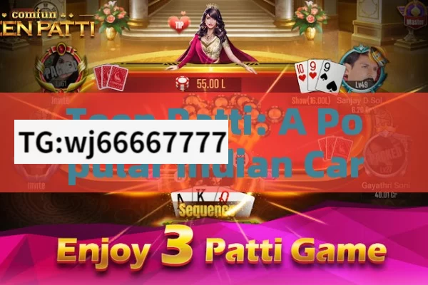 Teen Patti: A Popular Indian Card Game Review